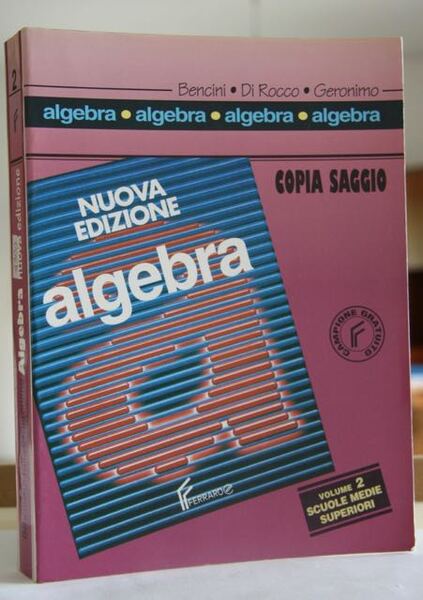 Algebra Per le Scuole superiori : 2