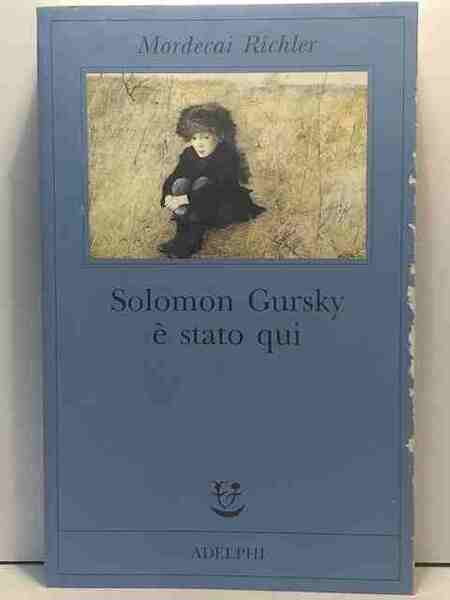 Solomon Gursky è stato qui