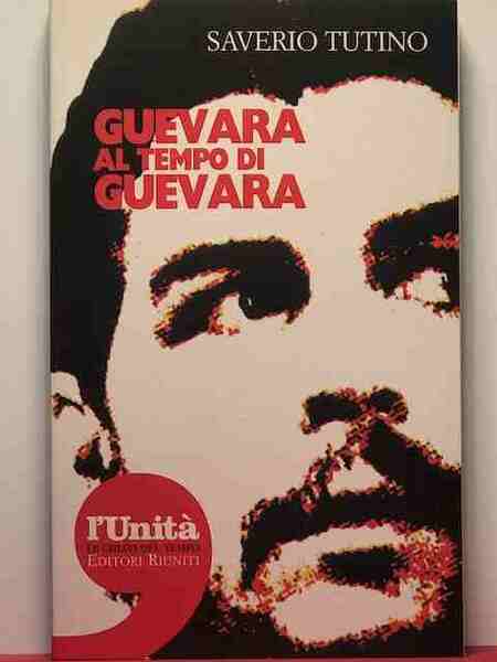 Guevara al tempo di Guevara