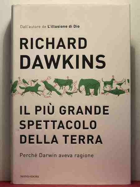 Il più grande spettacolo della terra. Perché Darwin aveva ragione