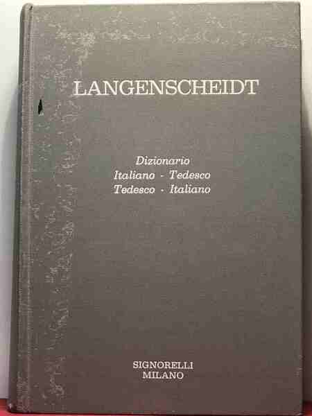 LANGENSCHEIDT. Dizionario Italiano-Tedesco / Tedesco-Italiano