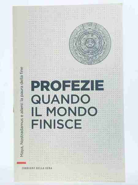 Profezie - Quando il mondo finisce