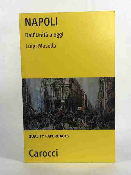 Napoli dall' Unità a Oggi