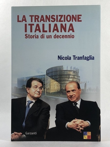 La transizione italiana. Storia di un decennio