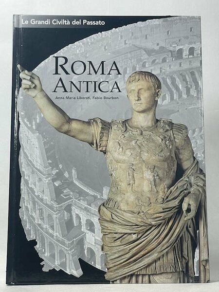 Le grandi civiltà del passato 1: Roma antica - 71890