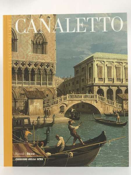Canaletto. I classici dell'arte