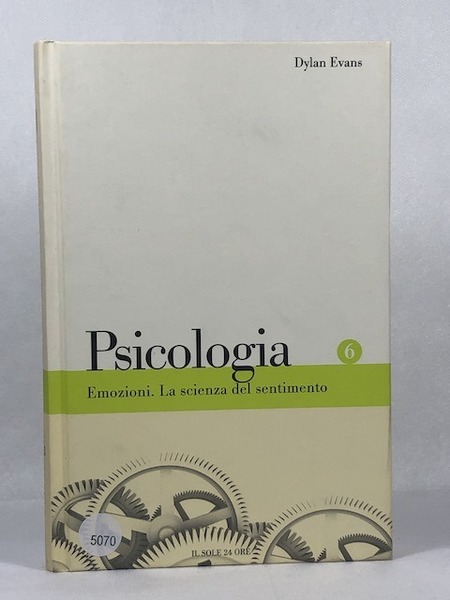 Emozioni. La scienza del sentimento