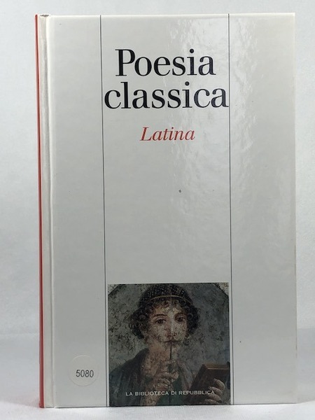 Poesia classica latina - Antologia della Poesia Latina