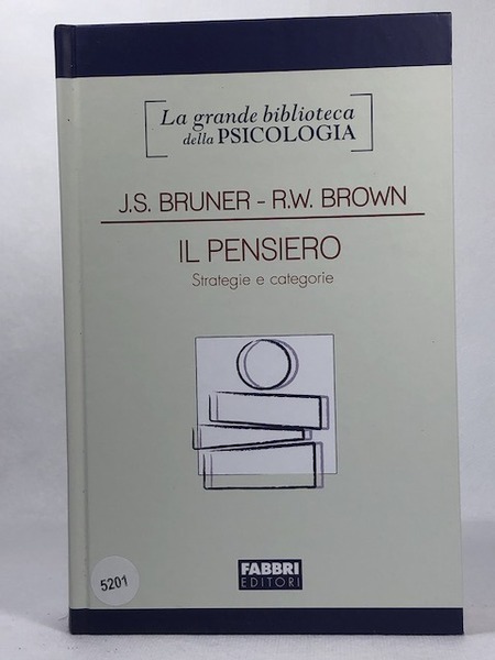 Il pensiero. Strategie e categorie