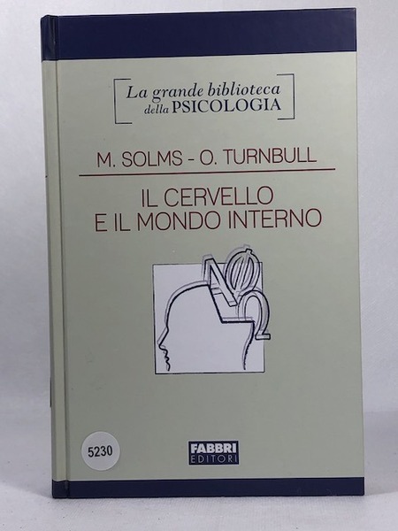 IL CERVELLO E IL MONDO INTERNO