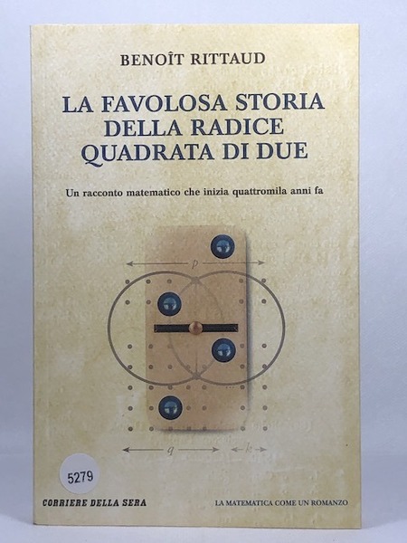 La favolosa storia della radice quadrata di due