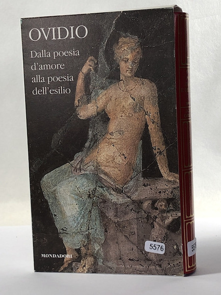 Ovidio - dalla poesia d'amore alla poesia dell'esilio volume 1