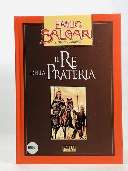 IL RE DELLA PRATERIA L'OPERA COMPLETA