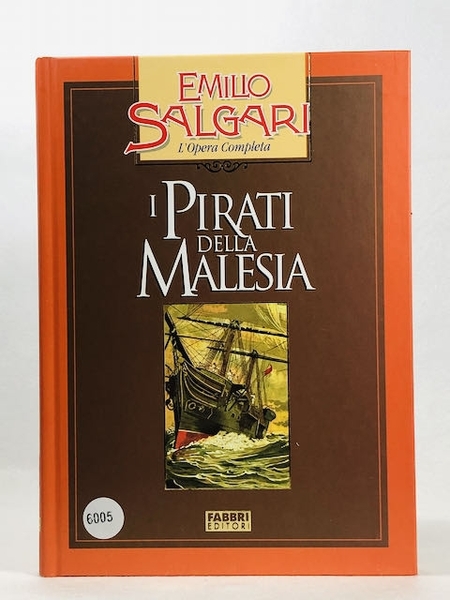 I Pirati Della Malesia - Emilio Salgari L'Opera Completa