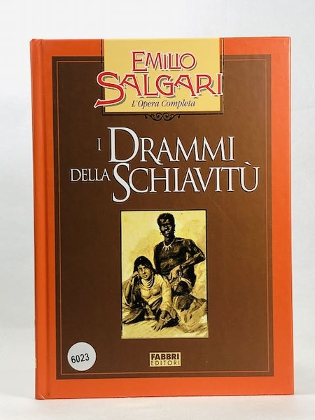I drammi della schiavitù