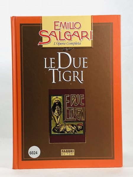 Emilio Salgari: Le due tigri