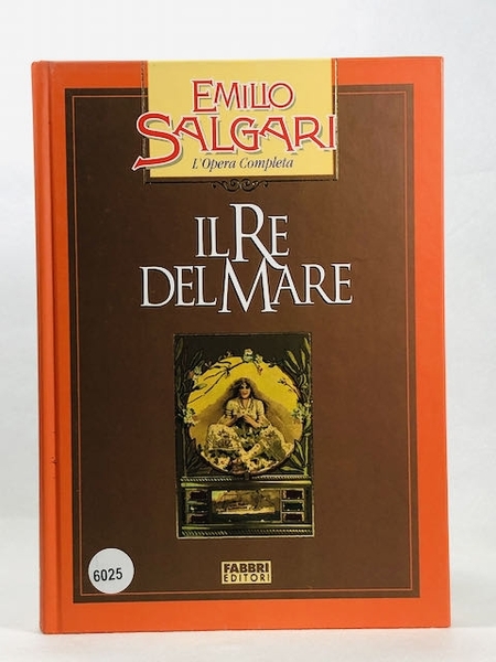 Emilio Salgari: Il Re del mare