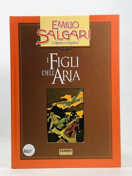 FIGLI DELL'ARIA EMILIO SALGARI OPERA COMPLETA