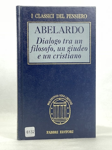 Dialogo tra un filosofo, un giudeo e un cristiano