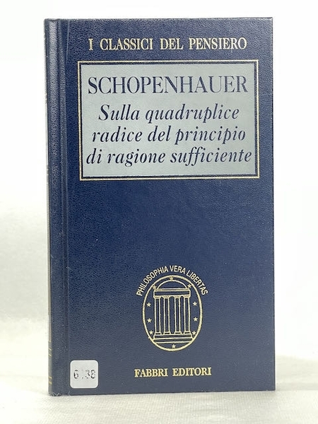 Sulla quadruplice radice del principio di ragione sufficiente