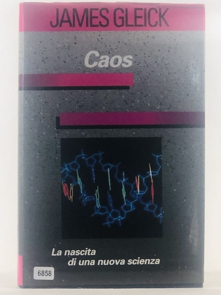 Caos. La nascita di una nuova scienza