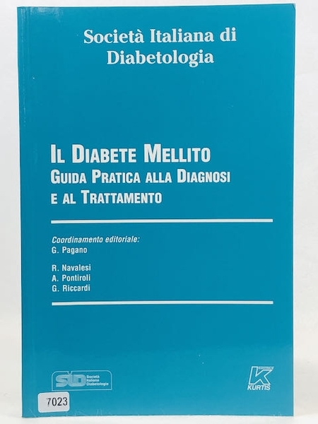 Il diabete mellito. Guida pratica alla diagnosi e al trattamento …