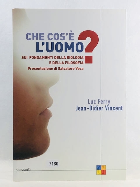 Che cos'è l'uomo? Sui fondamenti della biologia e della filosofia