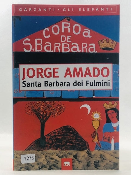Santa Barbara dei fulmini. Una storia di stregoneria