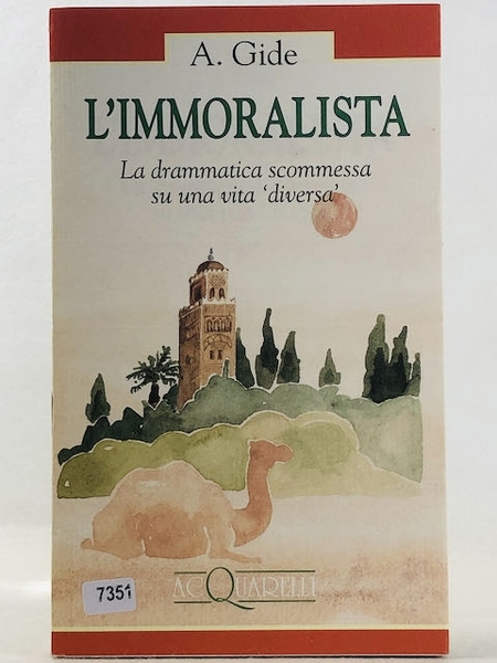 L'immoralista. La drammatica scommessa su una vita diversa