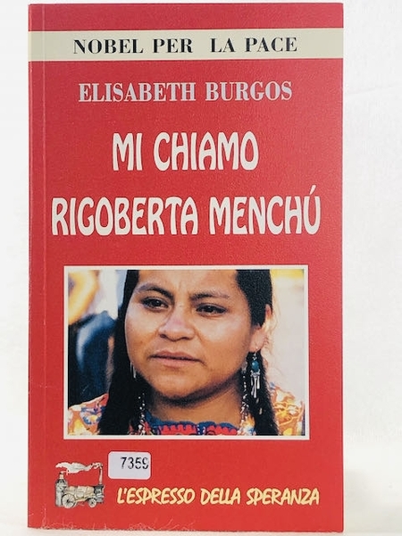 Mi chiamo Rigoberta Menchù