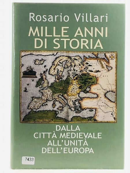 Mille anni di storia. Dalla città medievale all'unità dell'Europa. [Hardcover] …