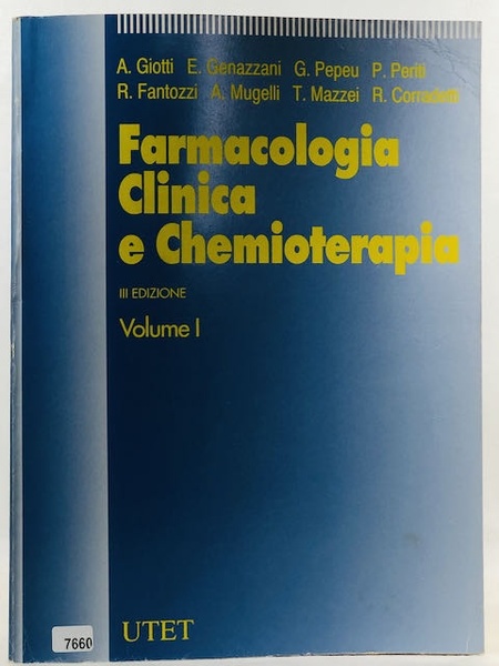 Farmacologia clinica e chemioterapica. Farmacologia generale (Vol. 1)