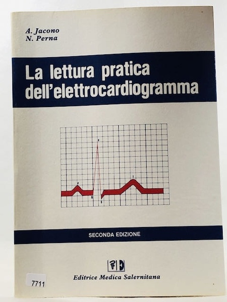 LA LETTURA PRATICA DELL'ELETTROCARDIOGRAMMA