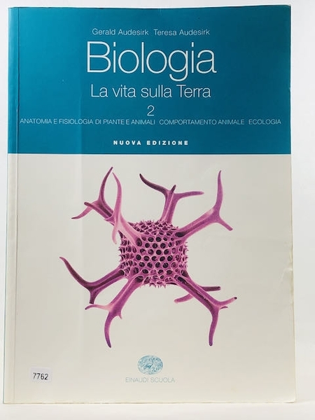 Biologia. La vita sulla terra. Per le Scuole superiori: 2
