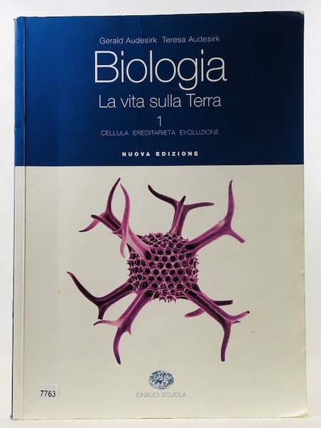 Biologia. La vita sulla terra. Per le Scuole superiori: 1
