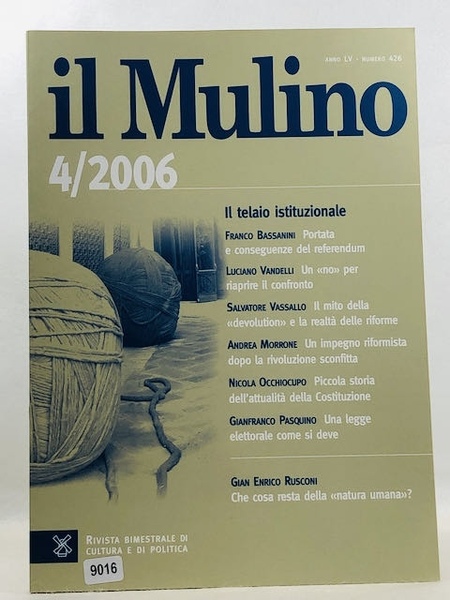 Il Mulino 4/2006 - num. 426 - Il telaio istituzionale