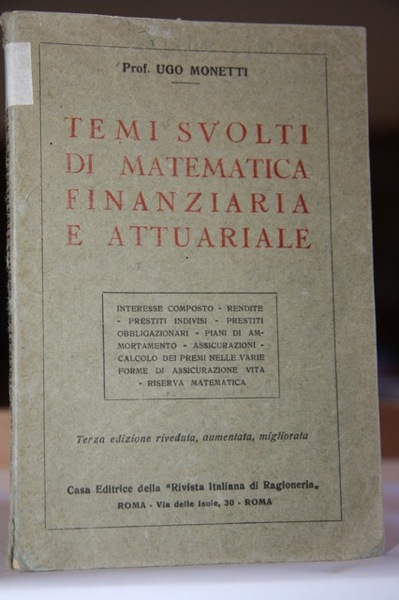 Temi svolti di matematica finanziaria e attuariale