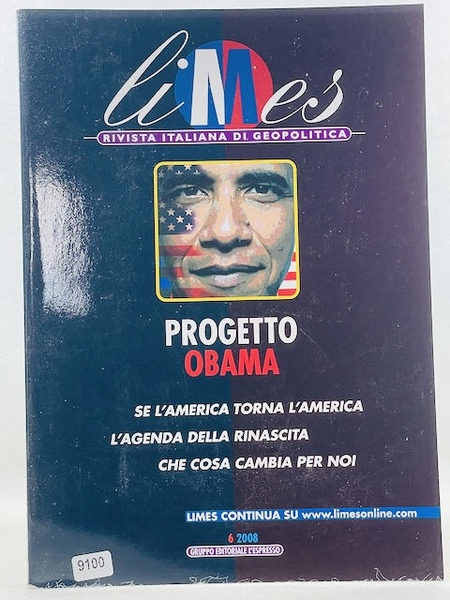 Limes. Rivista italiana di geopolitica. Progetto Obama (2008) (Vol. 6)