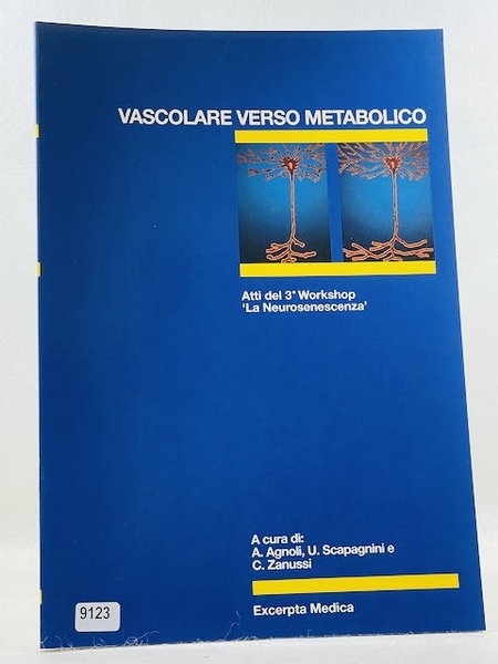 Vascolare verso metabolico - atti 3° workshop"La Neurosenescenza"
