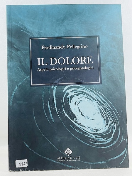 Il Dolore aspetti psicologici e psicopatologici