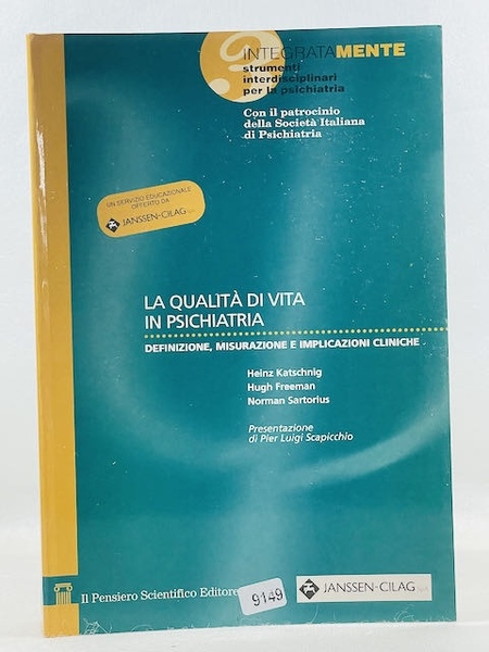 La qualità di vita in psichiatria. Definizione, misurazione e implicazioni …