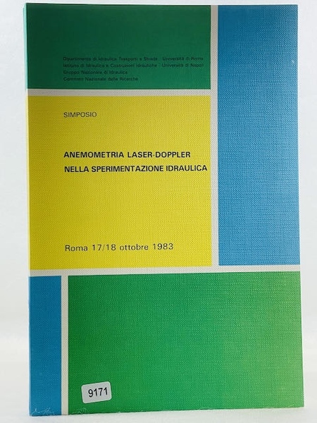 Anemometria Laser Doppler nella sperimentazione idraulica [Paperback] Simposio - Dipartimento …