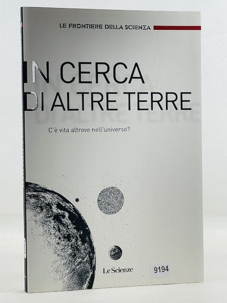 In cerca di altre terre - c'è vita altrove nell'universo?