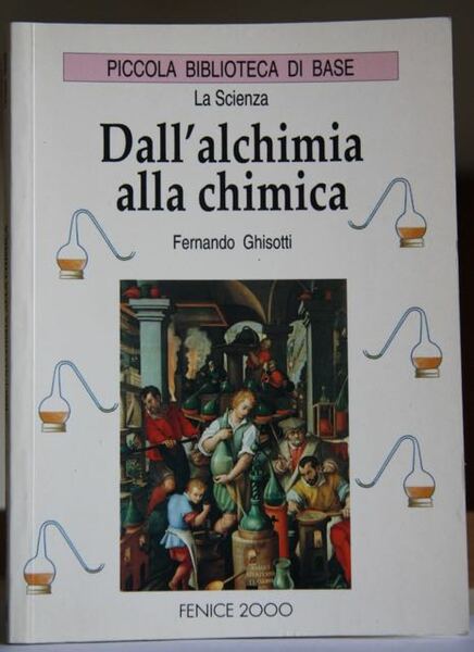 La scienza Dall’alchimia alla chimica