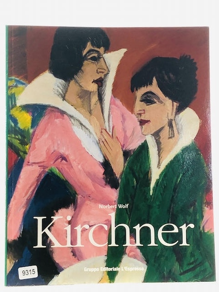 Kirchner 1880-1938. Sull'orlo dell'abisso dei tempi