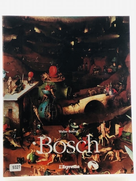Walter Bosing Bosch 1450-1516 ca. Tra cielo e inferno
