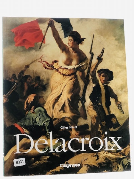 Delacroix 1798-1863. Il principe dei romantici