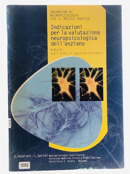Indicazioni per la valutazione Neuropsicologica dell'Anziano