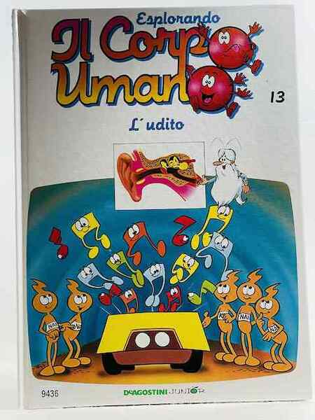 Esplorando il corpo umano - L'udito