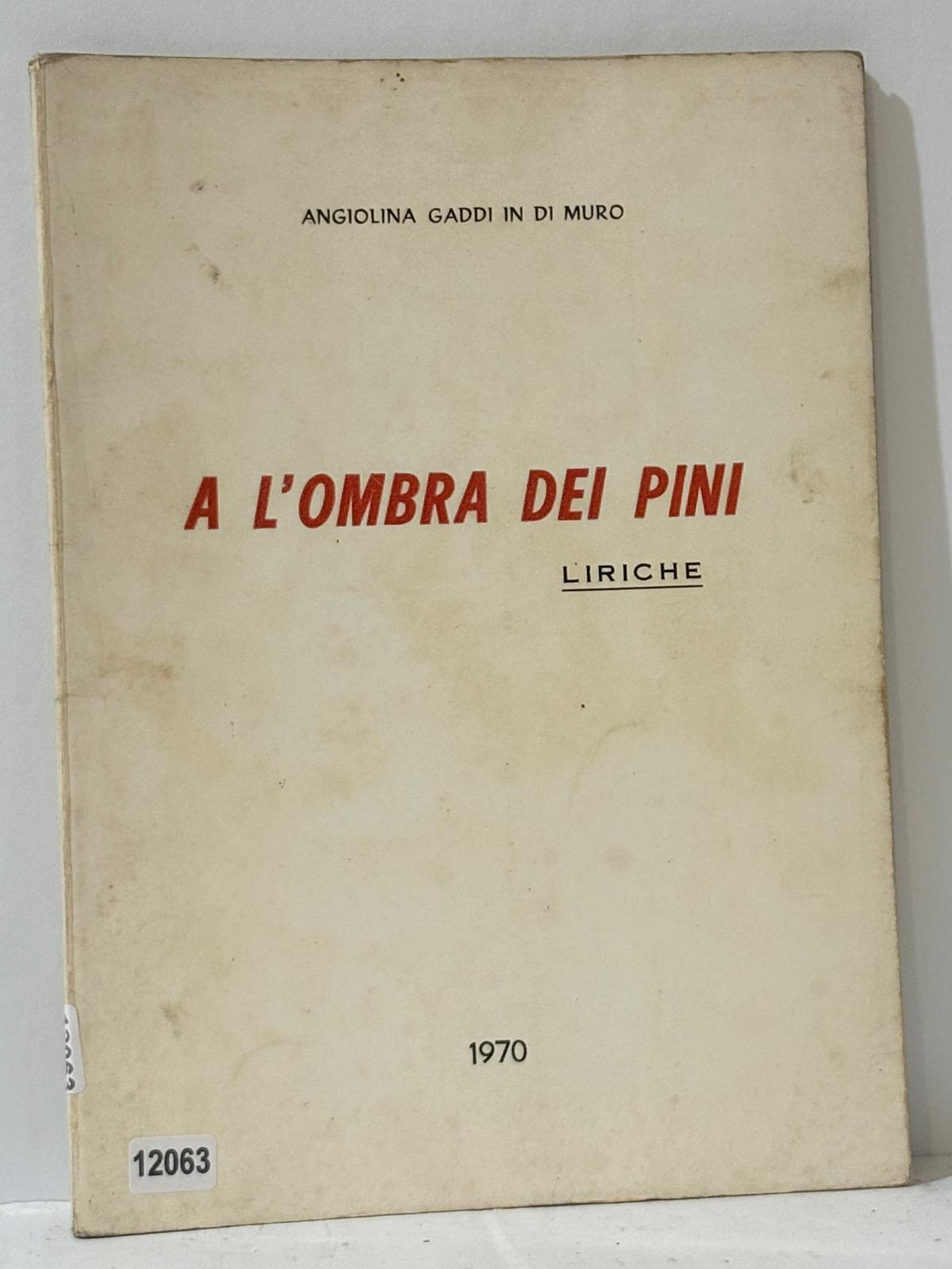 A L'Ombra Dei Pini - Liriche